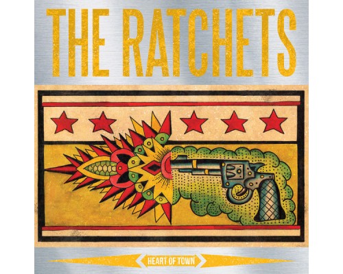 The Ratchets - Heart Of Town