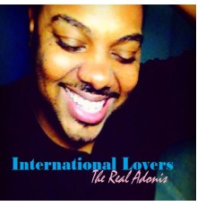 The Real Adonis - International Lovers