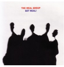 The Real Group - Get Real!