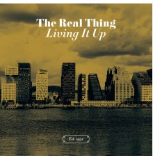 The Real Thing - Living It Up