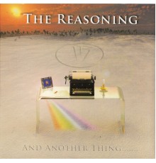 The Reasoning - And Another Thing