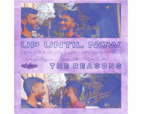 The Reasons - Up Until Now