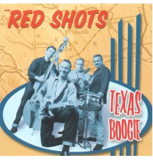 The Red Shots - Texas Boogie