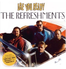 The Refreshments - Are You Ready