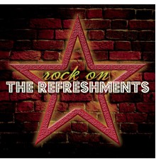 The Refreshments - Rock On