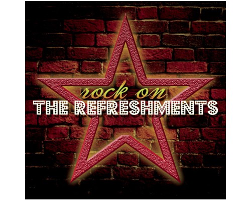 The Refreshments - Rock On