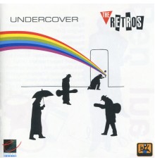 The Retros - Undercover