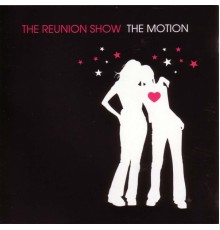 The Reunion Show - The Motion