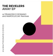 The Revelers - Away