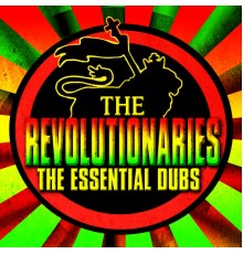 The Revolutionaries - The Essential Dubs