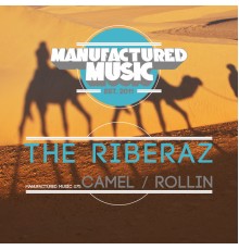 The Riberaz - Camel / Rollin