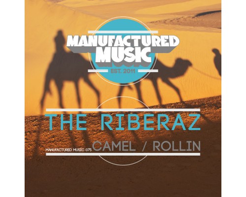 The Riberaz - Camel / Rollin