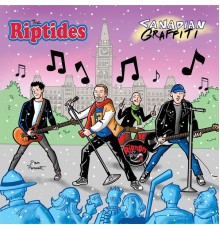 The Riptides - Canadian Graffiti