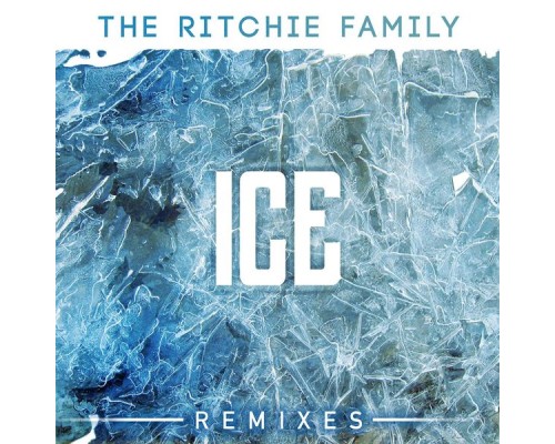 The Ritchie Family - Ice Remixes