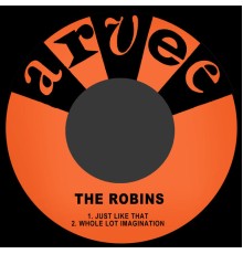 The Robins - Just Like That