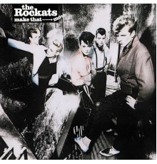 The Rockats - Make That Move