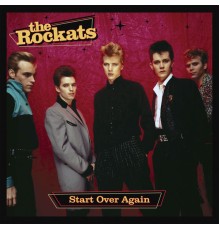 The Rockats - Start over Again