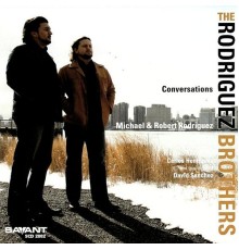 The Rodriguez Brothers - Conversations