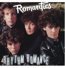 The Romantics - Rhythm Romance