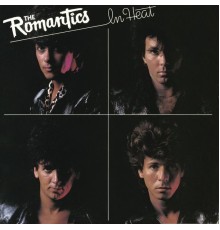 The Romantics - In Heat