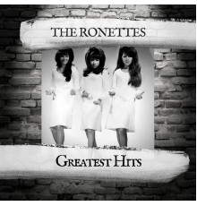 The Ronnettes - Greatest Hits