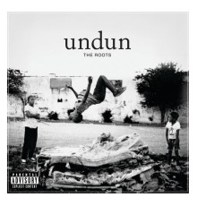 The Roots - Undun