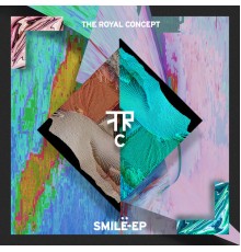 The Royal Concept - Smile