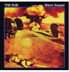 The Rub - Bikini Gospel