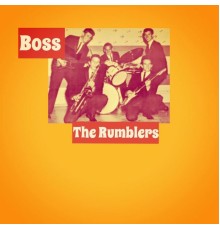 The Rumblers - Boss