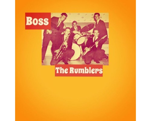 The Rumblers - Boss