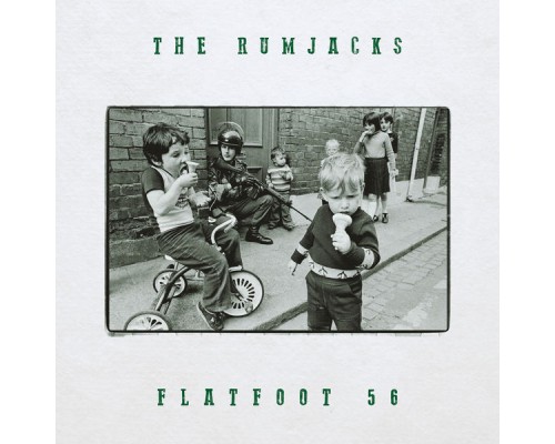 The Rumjacks & Flatfoot 56 - Split