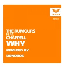 The Rumours - Why (feat. Chappell)