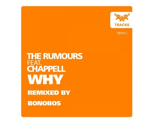 The Rumours - Why (feat. Chappell)