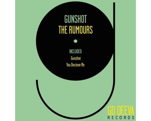 The Rumours - Gunshot