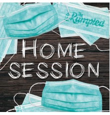 The Rumpled - Home Session