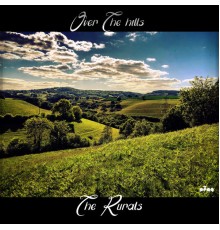 The Rurals - Over the Hills