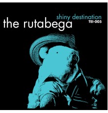 The Rutabega - Shiny Destination