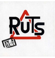 The Ruts - In A Rut