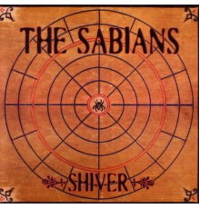 The Sabians - Shiver