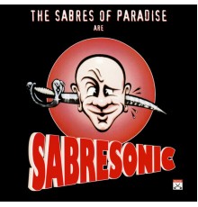 The Sabres Of Paradise - Sabresonic