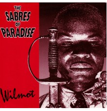 The Sabres Of Paradise - Wilmot