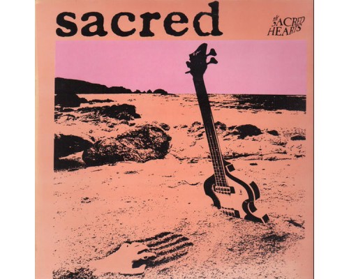 The Sacred Hearts - Sacred