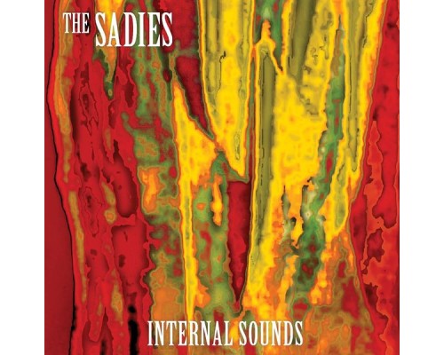 The Sadies - Internal Sounds