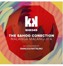 The Sahoo Conection - Malanga Malanguita