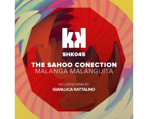 The Sahoo Conection - Malanga Malanguita