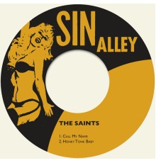 The Saints - Call My Name / Honky Tonk Baby (Remastered)