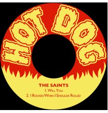 The Saints - Will You / I Rocked When I Shoulda Rolled (Remastered)