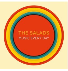 The Salads - Music Every Day