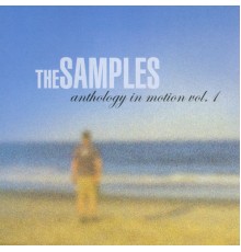 The Samples - Anthology In Motion, Vol. 1