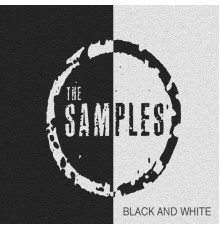 The Samples - Black and White